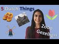 Life in Holland: 5 Gezellige Dutch Things