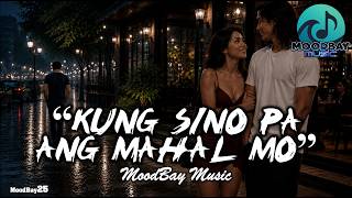 Kung Sino Pa Ang Mahal Mo - Official Lyric Video