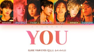 CLOSE YOUR EYES (클로스 유어 아이스) - YOU (ㅠ) [Color coded lyrics]