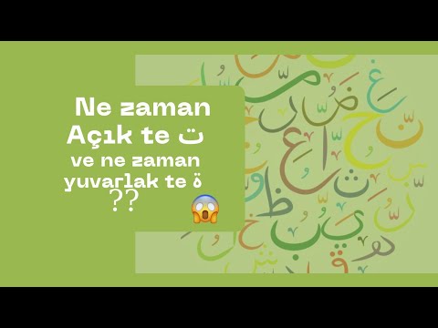 Arapça 3. ders Açık ve Kapalı Tâ (te)