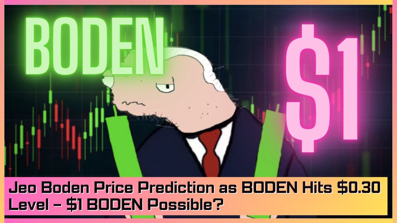 Jeo Boden Price Prediction as BODEN Hits $0.30 Level – $1 BODEN Possible? -  YouTube