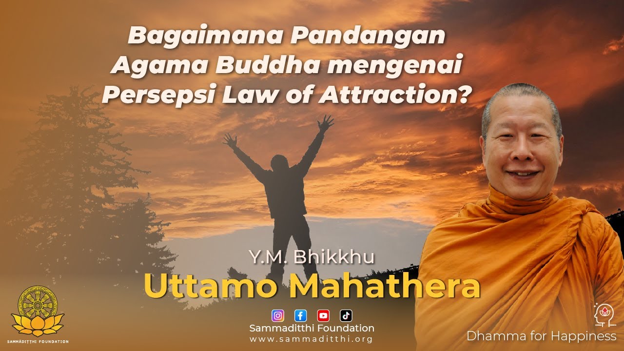 BAGAIMANA PANDANGAN AGAMA BUDDHA MENGENAI LAW OF ATTRACTION? | DHAMMA ...