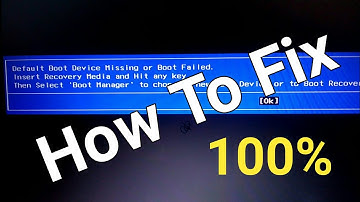 How to Fix Default Boot Device Missing or Boot Failed Acer