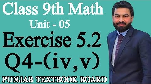 Class 9th Math Unit 5- Exercise 5.2 Q4 (iv,v)- Factorization - 5.2 Exercise Q4 of 9th Class Math