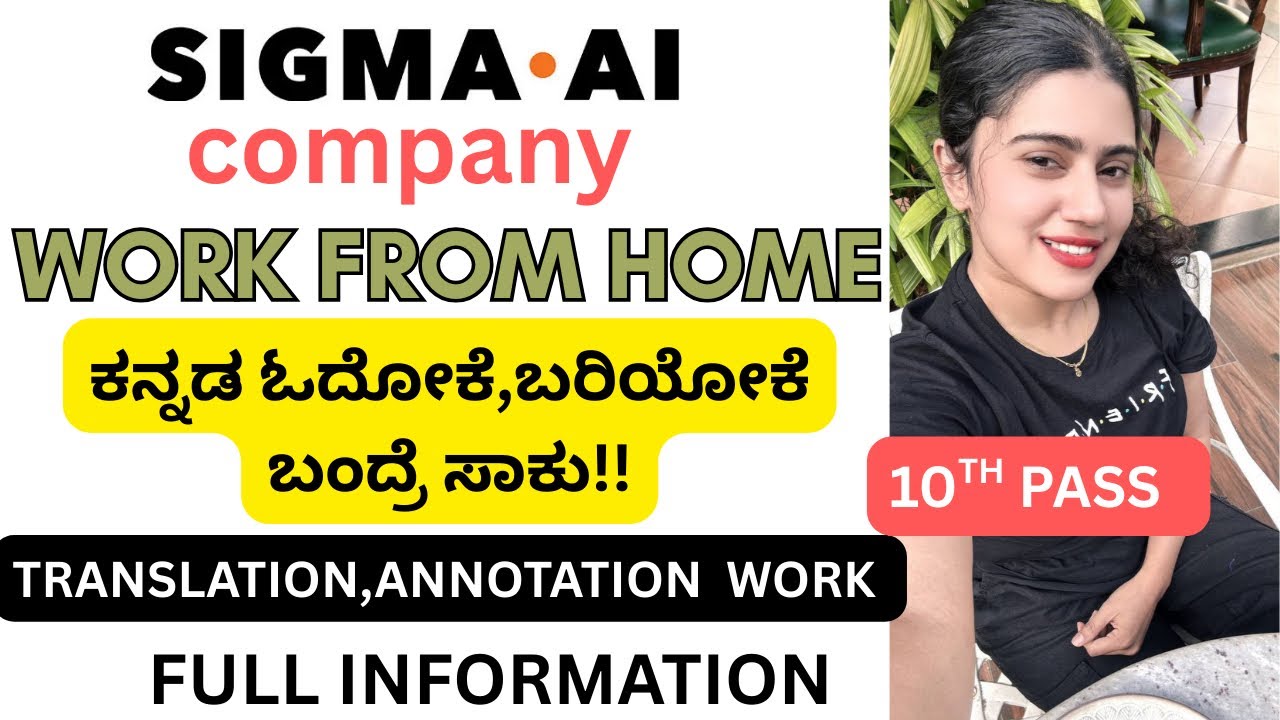 rewrite this title SIGMA COMPANY WORK FROM HOME| ಕನ್ನಡ ಭಾಷೆ ಅಲ್ಲಿ ಕೆಲಸ|TRANSLATION ,ANNOTATION WORK|10th pass job