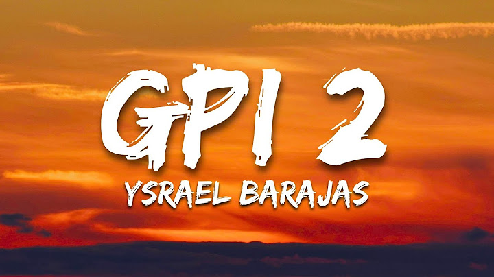 GPI 2 - Ysrael Barajas (Letra/Lyrics)