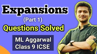 Expansions | Maths | Class 9 ICSE | ML Aggarwal Questions Solved