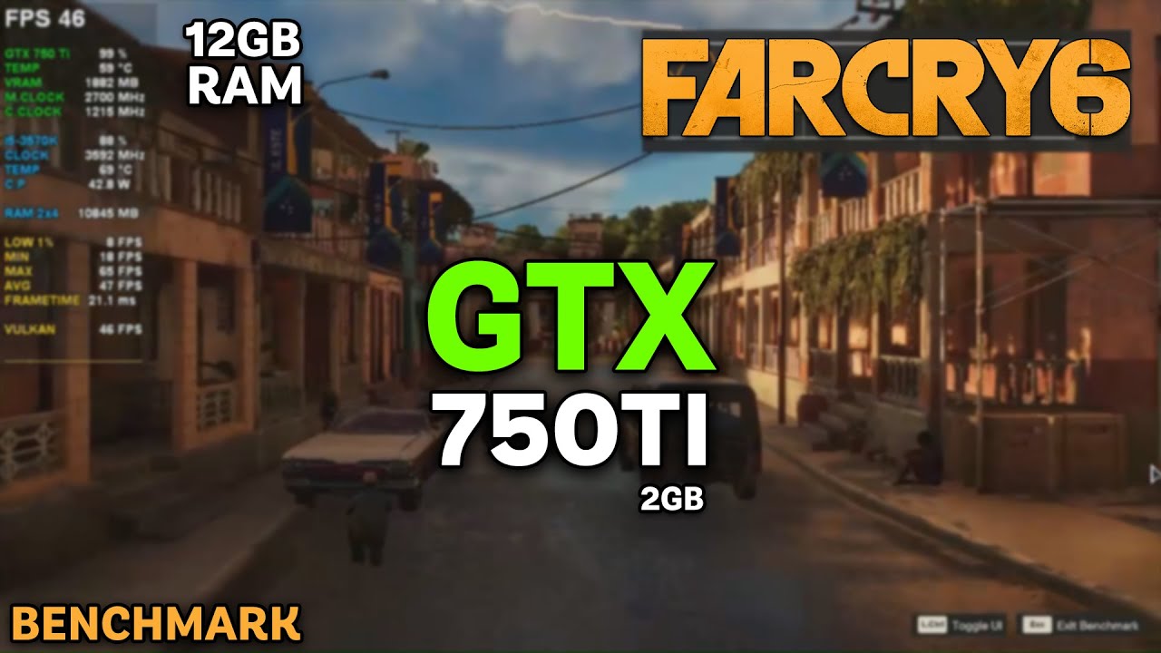 Far Cry 6 |  GTX 750TI -720p - Low Benchmark