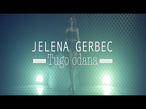 JELENA GERBEC - TUGO ODANA - (OFFICIAL VIDEO)