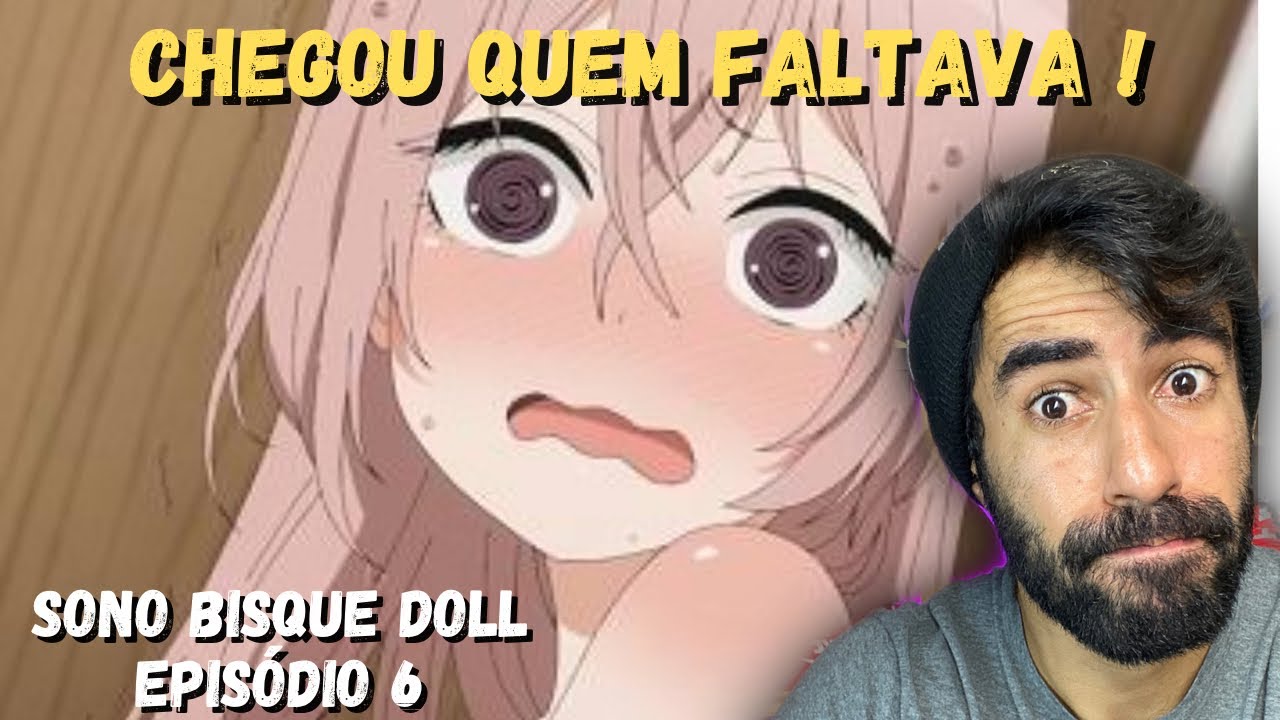 A LOLI DE 18 ANOS ( ͡° ͜ʖ ͡°) - SONO BISQUE DOLL - EPISÓDIO 6 REACTION - My  Dress-Up Darling 