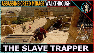 The Slave Trapper - Assassins Creed Mirage (Walkthrough)