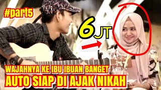 Video thumbnail of "🔴 WAJAHNYA KE IBU IBUAN BANGET - AUTO SIAP DI AJAK NIKAH"