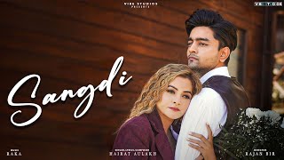 Sangdi : Hairat Aulakh | Raka | (Official Video) Latest Punjabi Songs 2022 | Rajan Bir |Vibe Studios