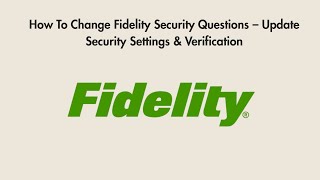 How To Change Fidelity Security Questions – Update Security Settings & Verification screenshot 5