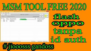 Oppo MSM Flash Version 2020 Free Working Offline no | tanpa auth