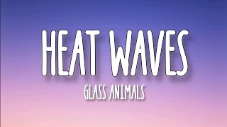 Glass Animals - Heat Waves [Lyrics Video] chords