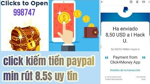 Click App Kiếm Tiền Paypal Cực Hot Min Rút 8.5$ Kiếm 10$ ngày | kiếm tiền paypal
