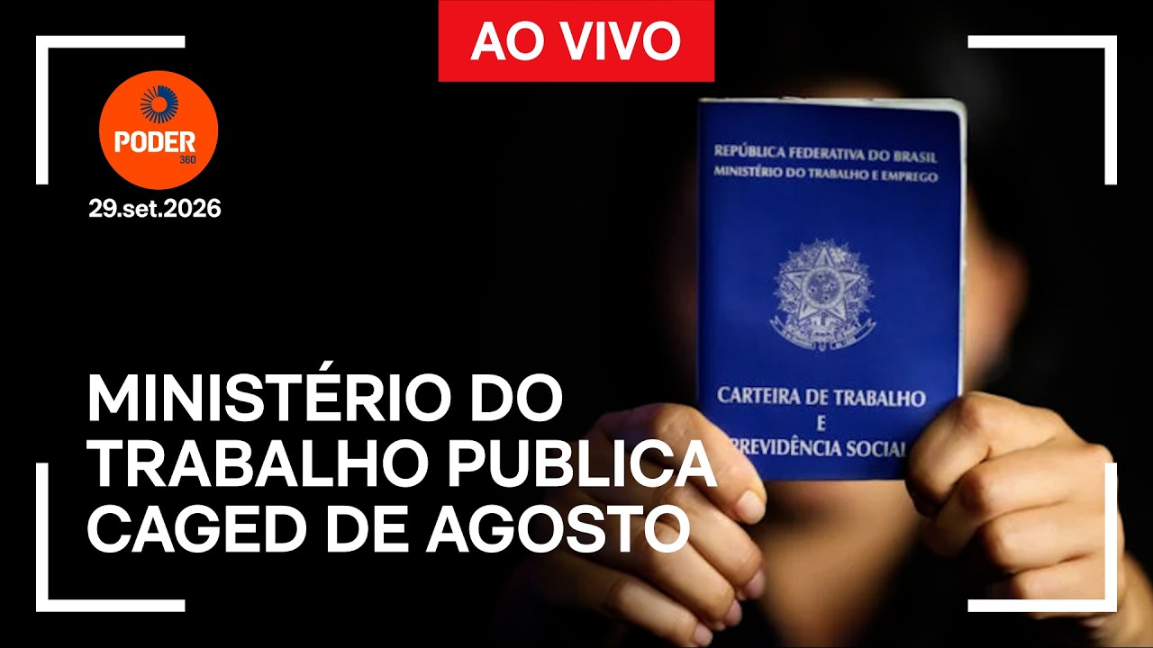 Ao vivo: Ministério do Trabalho publica Caged de agosto