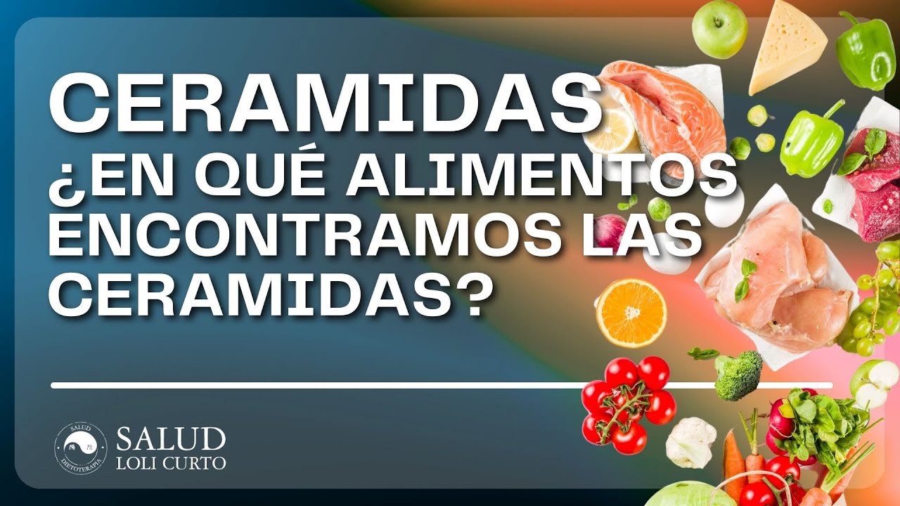 CERAMIDAS-¿En qué Alimentos encontramos las ceramidas?