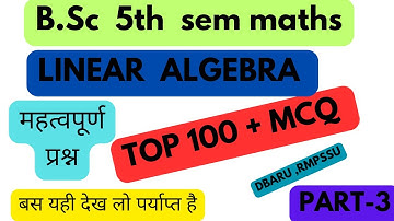 bsc 5th sem math , most important objective questions , linear algebra , first math , part 3
