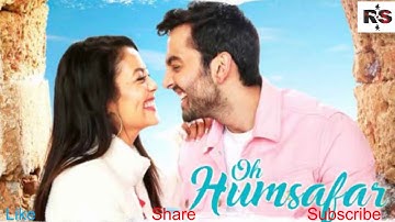 Oh Humsafar Song   Neha Kakkar Himansh Kohli _ Tony Kakkar _ Bhushan Kumar ( Official Audio)
