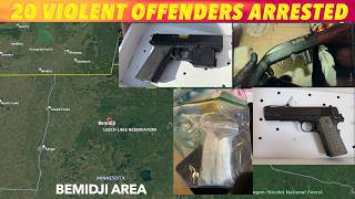 Twenty Violent Offenders Arrested In Bemidji Area