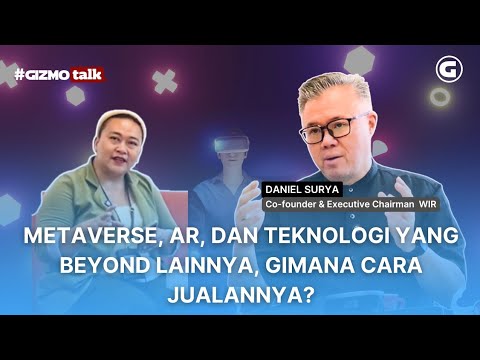 Future Technology, Can You Still Sell? w/ Daniel Surya@wirgroupid #gizmotalk