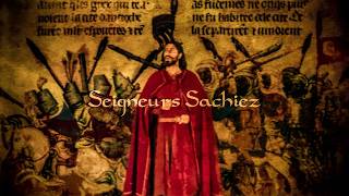 Seigneurs Sachiez - Medieval French Crusader Song