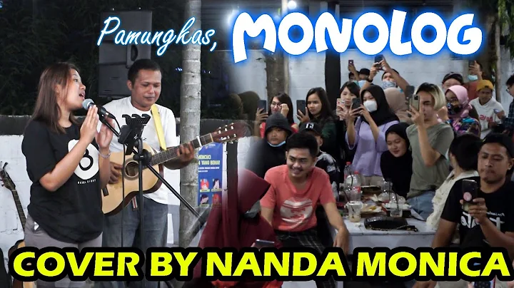 MONOLOG - PAMUNGKAS (lIRIK) COVER BY NANDA MONICA