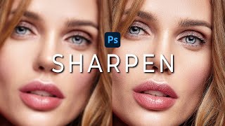 Photoshop 2021: How to Sharpen Photos