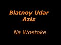 Blatnoy udar Na Wastoke