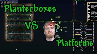 Terraria: Planter Boxes Vs Platforms