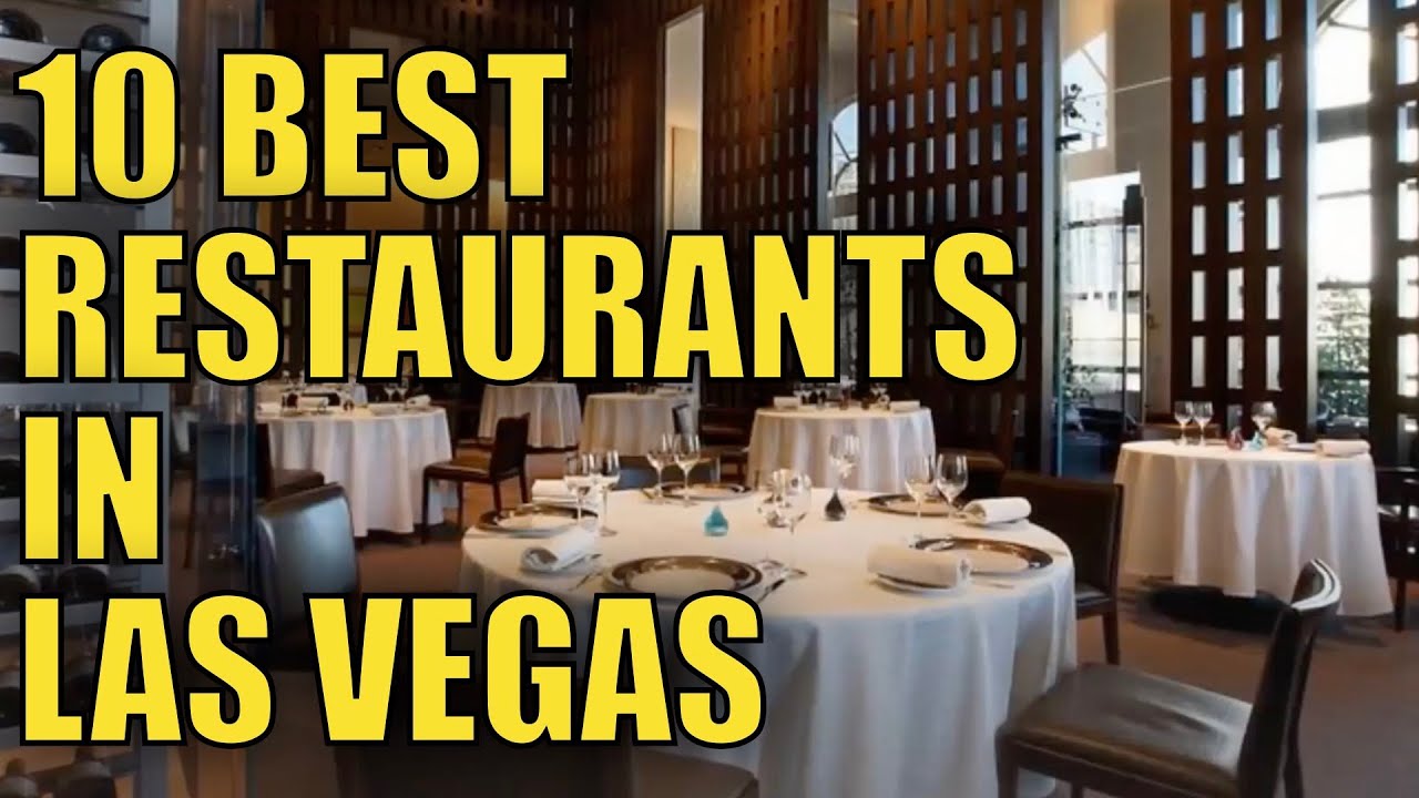 10 Best Restaurants to Visit in Las Vegas YouTube