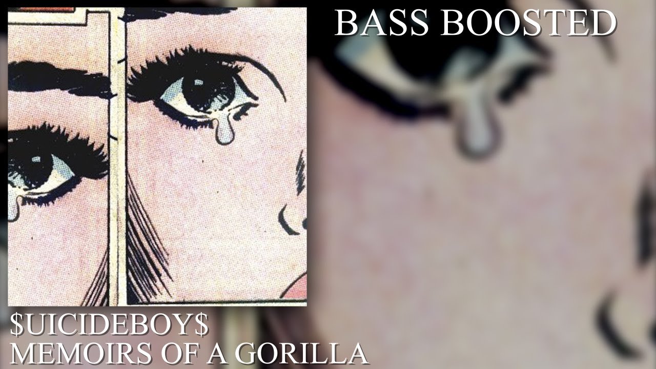 $UICIDEBOY$ - MEMOIRS OF A GORILLA (BASS BOOSTED) $UICIDEBOY$ - MEMOIRS OF A GORILLA (BASS BOOSTED)
