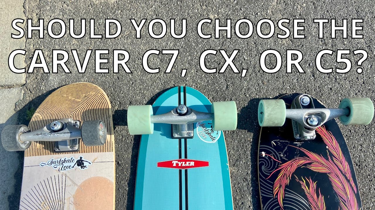 Which Carver Skateboard Should I Choose?