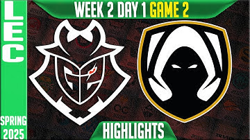 G2 vs TH Highlights Game 2 | LEC Spring Split W2D1 2025 | G2 Esports vs Team Heretics G2