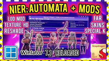 NieR:Automata + Mods | Winlator 7.1 Reloaded | SD 8 Gen 2