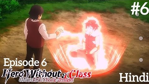 Hero Without a Class: Who Even Needs Skills?! Episode 6 in Hindi | New Adventurer anime 