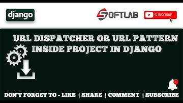 12# URL DISPATCHER OR URL PATTERN INSIDE PROJECT IN DJANGO