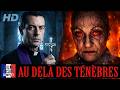 AU-DEL&Agrave; DES T&Eacute;N&Egrave;BRES 🩸 Un Cauchemar Terrifiant | Film Complet VF
