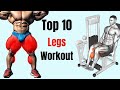10 Essential Leg Exercises for Explosive Gains in the Gym