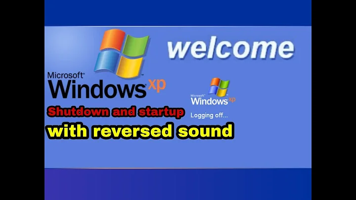 Windows xp shutdown and startup with reversed sound