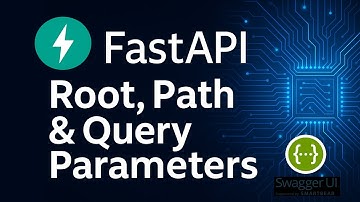 ⚡  3. FastAPI Root, Path & Query Parameters with Swagger Docs