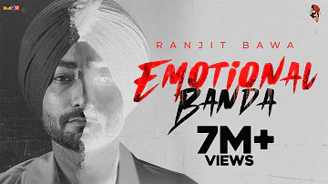 Emotional Banda (Full Video) Ranjit Bawa | Icon | Lovely Noor | Latest Punjab Song 2022