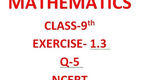 Class 9 Maths | Chapter 1| Exercise 1.3 | Q5 | Number System| #class9 NCERT |  #class9 #solution