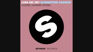 Lana Del Rey - Summertime Sadness (Cedric Gervais Remix) Resimi