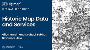 Webinar - Historic Map Data and Services on Digimap
