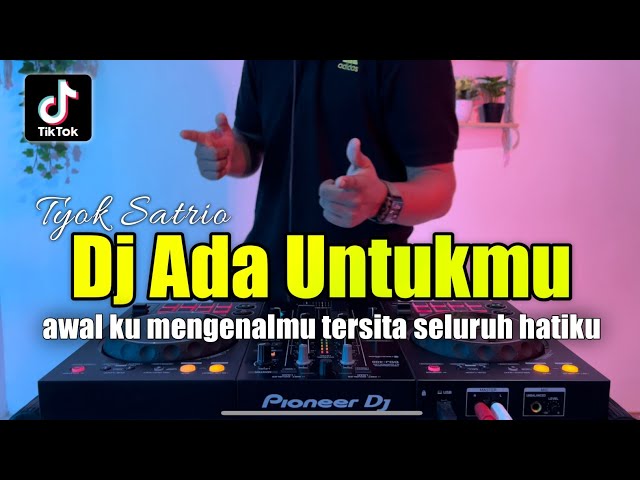 DJ ADA UNTUKMU - AWAL KU MENGENALMU TERSITA SELURUH HATIKU VIRAL TIKTOK FULL BASS class=