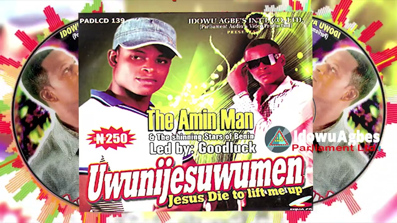 AMIN MAN   UWUNIJESUWUMEN FULL ALBUM BENIN MUSIC AMIN MAN MUSIC