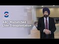 Abo mismatched liver transplant  dr soin  liver transplantation  regenerative medicine  medanta